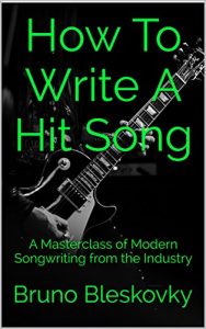 Download How To Write A Hit Song: A Masterclass of Modern Songwriting from the Industry (Six-String Snippets Book 1) pdf, epub, ebook