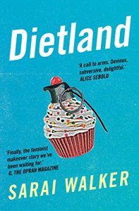 Download Dietland: a wickedly funny, feminist revenge fantasy novel of one fat woman’s fight against sexism and the beauty industry pdf, epub, ebook