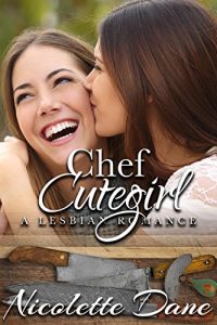 Download Chef Cutegirl: A Sweet Lesbian Romance pdf, epub, ebook