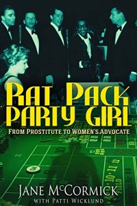 Download Rat Pack Party Girl: From Prostitute to Women’s Advocate pdf, epub, ebook