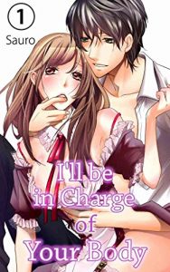 Download I’ll be in Charge of Your Body Vol.1 (TL Manga) pdf, epub, ebook