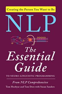 Download NLP: The Essential Guide to Neuro-Linguistic Programming pdf, epub, ebook