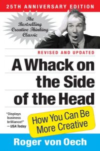 Download A Whack on the Side of the Head: How You Can Be More Creative pdf, epub, ebook