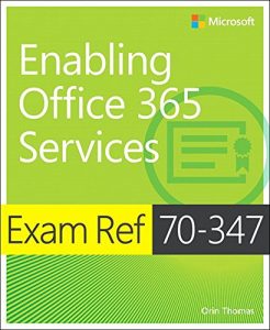 Download Exam Ref 70-347 Enabling Office 365 Services pdf, epub, ebook