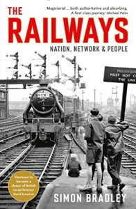 Download The Railways: Nation, Network and People pdf, epub, ebook