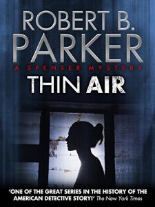 Download Thin Air (A Spenser Mystery) (The Spenser Series Book 22) pdf, epub, ebook