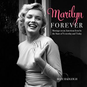 Download Marilyn Forever: Musings on an American Icon by the Stars of Yesterday and Today pdf, epub, ebook
