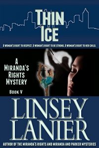 Download Thin Ice: Book V (A Miranda’s Rights Mystery 5) pdf, epub, ebook