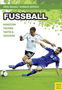 Download Fußball: Kondition – Technik – Taktik – Coaching (German Edition) pdf, epub, ebook