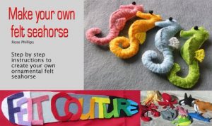 Download Make Your Own Felt Seahorse (Felt Couture – Sea Creatures Book 1) pdf, epub, ebook