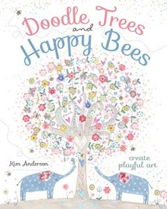 Download Doodle Trees and Happy Bees: Create Playful Art pdf, epub, ebook