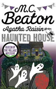 Download Agatha Raisin and the Haunted House pdf, epub, ebook