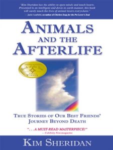 Download Animals and the Afterlife: True Stories of Our Best Friends’ Journey Beyond Death pdf, epub, ebook