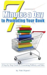 Download 7 Minutes a Day to Promoting Your Book pdf, epub, ebook