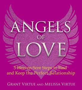 Download Angels of Love: 5 Heaven-sent Steps to Find and Keep the Perfect Relationship pdf, epub, ebook