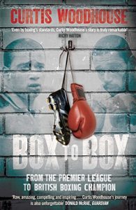 Download Box to Box: From the Premier League to British Boxing Champion pdf, epub, ebook