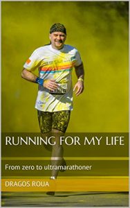 Download Running For My Life: From zero to ultramarathoner pdf, epub, ebook