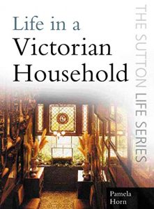 Download Life in a Victorian Household pdf, epub, ebook