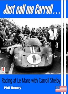 Download Just call me Carroll…!: Racing at Le Mans with Carroll Shelby pdf, epub, ebook