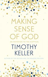 Download Making Sense of God: An Invitation to the Sceptical pdf, epub, ebook