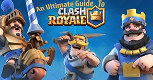 Download Clash Royale- The Ultimate Guide pdf, epub, ebook