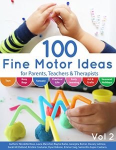 Download 100 Fine Motor Ideas: for Parents, Teachers & Therapists pdf, epub, ebook
