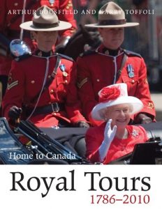 Download Royal Tours 1786-2010: Home to Canada pdf, epub, ebook