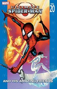 Download Ultimate Spider-Man Vol. 20: And His Amazing Friends (Ultimate Spider-Man (Graphic Novels)) pdf, epub, ebook