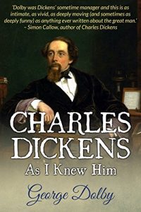 Download Charles Dickens As I Knew Him: The Story of the Reading Tours in Great Britain and America (1866-1870) pdf, epub, ebook