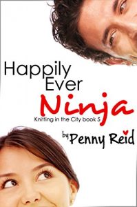 Download Happily Ever Ninja (Knitting in the City Book 5) pdf, epub, ebook