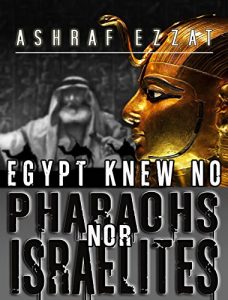 Download Egypt knew no Pharaohs nor Israelites pdf, epub, ebook