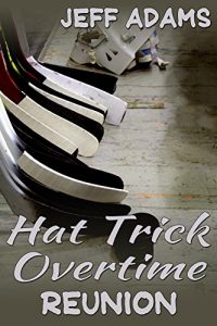 Download Hat Trick Overtime: Reunion (Hat Trick (Simon and Alex) Book 6) pdf, epub, ebook