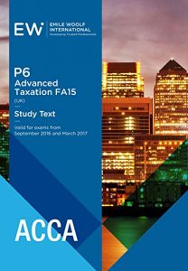 Download ACCA P6 (UK) Advanced Taxation FA15 – 2016-17 pdf, epub, ebook