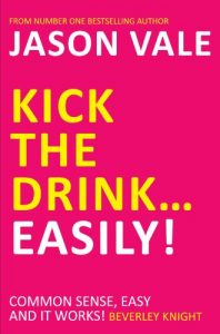 Download Kick the Drink… Easily! pdf, epub, ebook