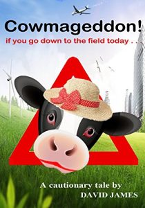 Download Cowmageddon: if you go down to the field today . . . pdf, epub, ebook