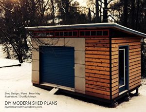 Download DIY Modern Shed Plans: Build your own modern shed or tiny house with a step by step guide. pdf, epub, ebook