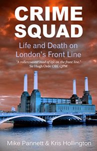 Download Crime Squad: Life and Death on London’s Front Line pdf, epub, ebook