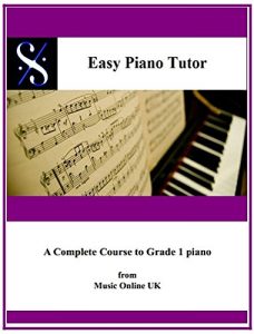 Download EASY PIANO TUTOR: A complete Course from absolute beginner to Grade 1 Piano pdf, epub, ebook