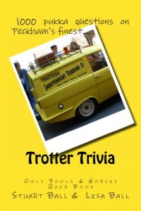 Download Trotter Trivia: The Only Fools and Horses Quiz Book pdf, epub, ebook