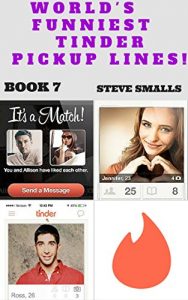 Download Memes: World’s Funniest Tinder Pickup Lines Book 7 (Memes,Tinder, Tumblr, Pinterest, Facebook) pdf, epub, ebook