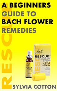 Download Bach Flower Remedies: A Beginners Guide pdf, epub, ebook