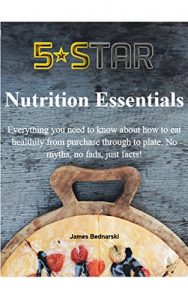 Download Nutrition Essentials: Everything you need to know about how to eat healthily from purchase through to plate. No myths, no fads, just facts! pdf, epub, ebook