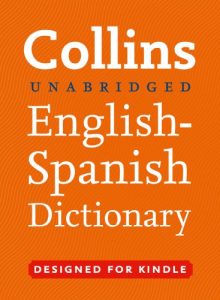 Download Collins Unabridged English to Spanish (One Way) Dictionary (Collins Complete and Unabridged) (Spanish Edition) pdf, epub, ebook