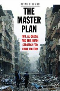 Download The Master Plan: ISIS, al-Qaeda, and the Jihadi Strategy for Final Victory pdf, epub, ebook
