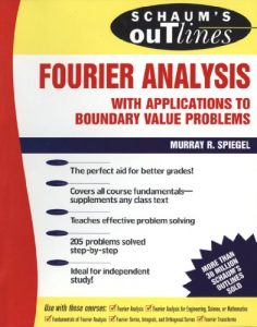 Download Schaum’s Outline of Fourier Analysis with Applications to Boundary Value Problems (Schaum’s Outlines) pdf, epub, ebook