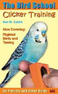 Download The Bird School. Clicker Training for Parrots and Other Birds pdf, epub, ebook