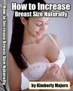 Download How to Increase Breast Size Naturally pdf, epub, ebook