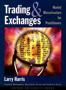 Download Trading and Exchanges: Market Microstructure for Practitioners (Financial Management Association Survey and Synthesis) pdf, epub, ebook