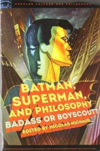 Download Batman, Superman, and Philosophy (Popular Culture and Philosophy) pdf, epub, ebook