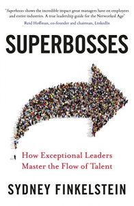 Download Superbosses: How Exceptional Leaders Master the Flow of Talent pdf, epub, ebook